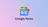 Google amplía la personalización en Search, Discover y News: así puedes controlar lo que lees