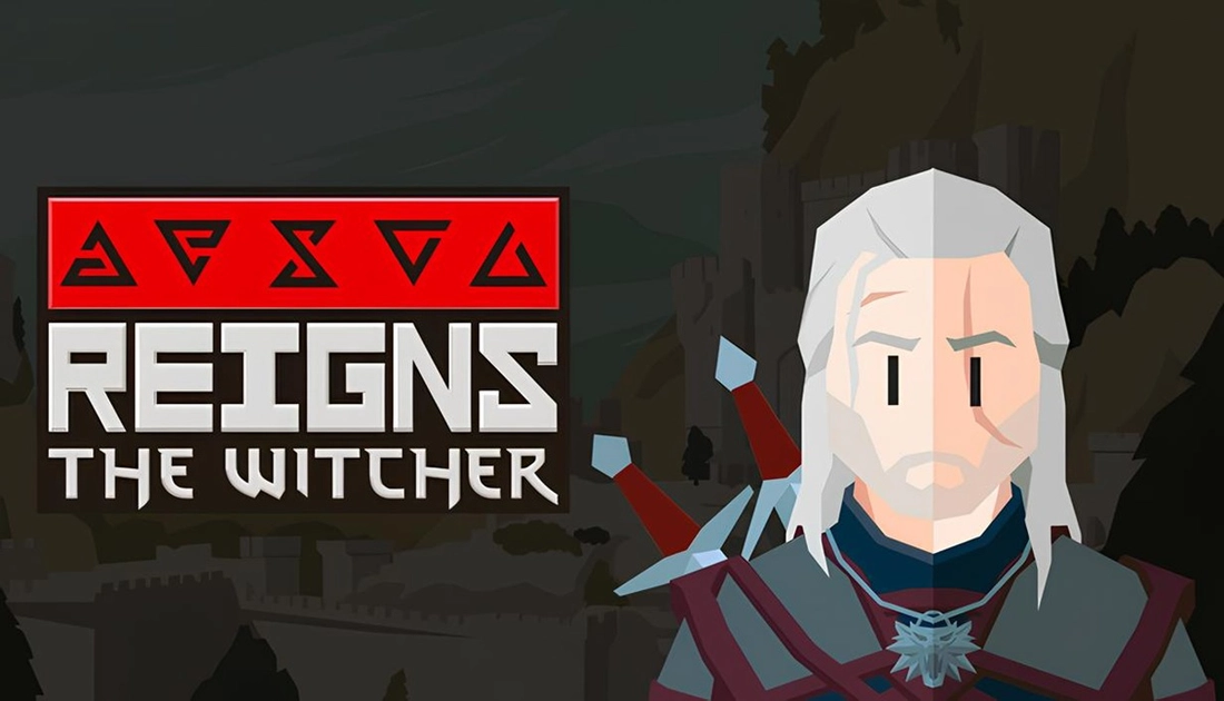 Reigns: The Witcher - cuando el gobierno de Geralt adquiere nuevas dimensiones