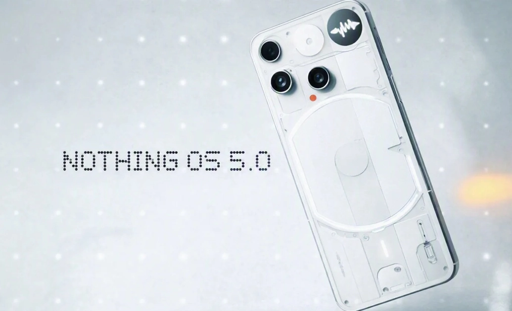 Nothing OS 5.0 se presenta el 25 de agosto con Android 17 a bordo